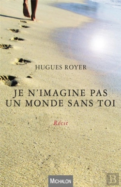 Bertrand.pt - Je N'Imagine Pas Un Monde Sans Toi