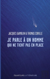 Je Parle À Un Homme Qui Ne Tient Pas En Place