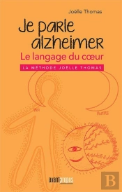 Je Parle Alzheimer, Le Langage Du Coeur