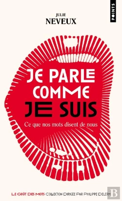Bertrand.pt - Je Parle Comme Je Suis : Ce Que Nos Mots Disent De Nous