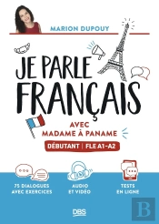 Je Parle Français Avec Madame À Paname : Débutant Fle A1-A2