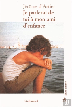 Bertrand.pt - Je Parlerai De Toi À Mon Ami D'Enfance