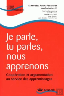 Bertrand.pt - Je Parle,Tu Parles,Nous App./Je Parle, Tu Parles, Nous Apprenons/Cooperation Et Argumentation