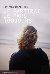 Je Partirai, Je Pars Toujours