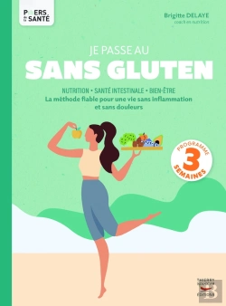 Bertrand.pt - Je Passe Au Sans Gluten : La Méthode Fiable Pour Une Vie Sans Inflammation Et Sans Douleurs