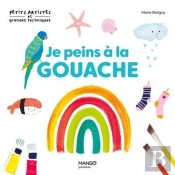 Je Peins À La Gouache : 10 Modèles À La Gouache