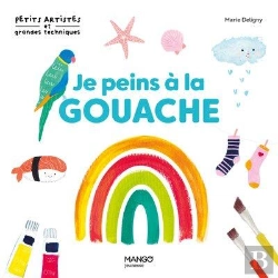 Bertrand.pt - Je Peins À La Gouache : 10 Modèles À La Gouache