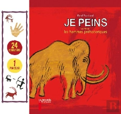 Bertrand.pt - Je Peins Comme Les Hommes Préhistoriques