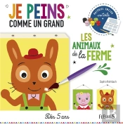 Je Peins Comme Un Grand ; Les Animaux De La Ferme