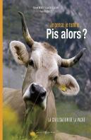 Je Pense, Je Rumine... Pis Alors?
