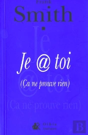 Je Pense @ Toi ; Ca Ne Prouve Rien