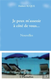 Je Peux M'Asseoir À Côté De Vous...