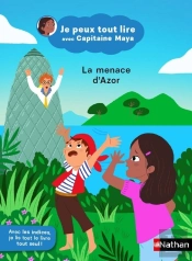 Je Peux Tout Lire Avec Capitaine Maya : La Menace D'Azor
