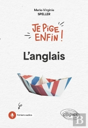 Je Pige Enfin L'Anglais !