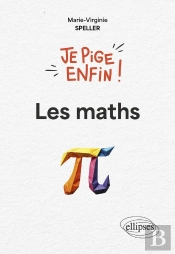 Je Pige Enfin Les Maths !