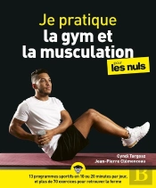 Je Pratique La Gym Et La Musculation Pour Les Nuls