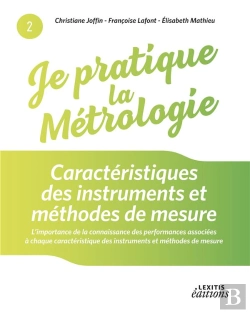 Bertrand.pt - Je Pratique La Métrologie ; Caractéristiques Des Instruments Et Méthodes De Mesure