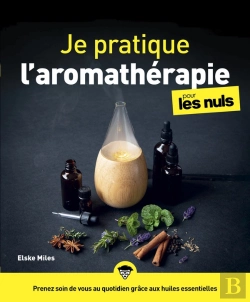 Bertrand.pt - Je Pratique L'Aromatherapie Pour Les Nuls