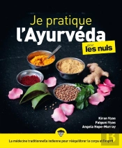 Je Pratique L'Ayurveda Pour Les Nuls