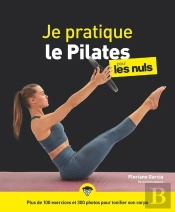 Je Pratique Le Pilates Pour Les Nuls