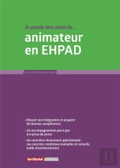 Je Prends Mon Poste D'Animateur En Ehpad