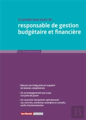 Je Prends Mon Poste De Responsable De Gestion Budgétaire Et Financière (4e Édition)