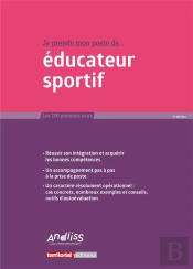 Je Prends Mon Poste D'Éducateur Sportif (2e Édition)