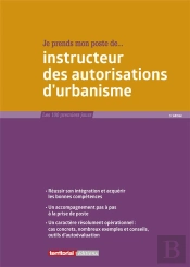 Je Prends Mon Poste D'Instructeur Des Autorisations D'Urbanisme