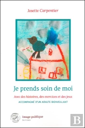 Je Prends Soin De Moi Avec Des Histoires, Des Exercices Et Des Jeux