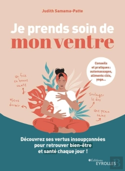 Bertrand.pt - Je Prends Soin De Mon Ventre : Découvrez Ses Vertus Insoupçonnées Pour Retrouver Bien-Être Et Santé