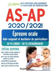 Je Prépare ; As-Ap ; Concours Aide-Soignant Et Auxiliaire De Puériculture ; Épreuve Orale ; Spécial Dispense (Édition 2020/2021)