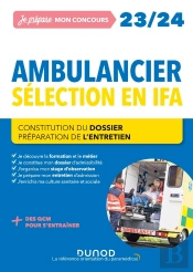 Je Prépare : Concours Ambulancier ; Écrit + Oral ; Tout-En-Un (Édition 2022/2023)