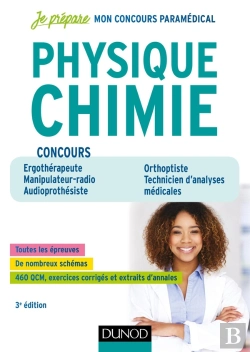 Bertrand.pt - Je Prépare : Concours Paramédicaux Physique Chimie ; Ergothérapeute, Manipulateur Radio, Audioprothésiste (3e Édition)