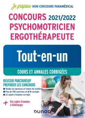 Je Prépare : Concours Psychomotricien Ergothérapeute ; Tout-En-Un ; Cours Et Annales Corrigées (Édition 2021/2022)