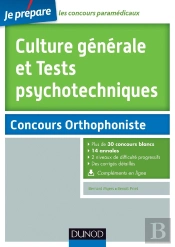 Je Prépare : Culture Générale Et Tests Psychotechniques ; Concours Orthophoniste (2e Édition)