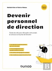 Je Prépare : Devenir Personnel De Direction : Toutes Les Clés Pour Décrypter Votre Projet, Le Concours Et La Prise De Fonction