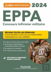 Je Prépare : Eppa 2024 : Concours Infirmier Militaire ; Réussir Toutes Les Épreuves