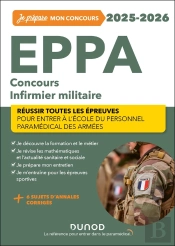 Je Prépare : Eppa : Concours Infirmier Militaire ; Réussir Toutes Les Épreuves (Édition 2025/2026)
