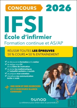 Bertrand.pt - Je Prépare : Ifsi ; Ecoles D'Infirmier Concours Formation Continue Et Passerelle As-Ap ; 50% Cours - 50% Entraînement ; Réussir Toutes Les Épreuves (Édition 2026)