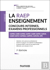 Je Prépare : La Raep Enseignement ; Concours Internes, Examens Professionnels ; Capes, Capet, Caplp, Caer, Pcea, Plpa, Cpe (7e Édition)