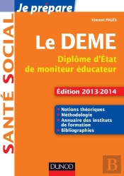 Je Prépare Le Deme ; Diplôme D'État De Moniteur Éducateur (Édition 2013/2014)
