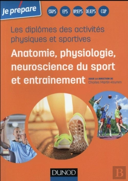 Bertrand.pt - Je Prépare Les Diplômes Des Activités Physiques Et Sportives ; Anatomie, Physiologie De L'Exercice Sportif Et Entraînement