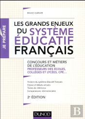 Je Prepare ; Les Grands Enjeux Du Système Educatif Français
