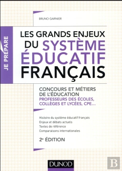 Bertrand.pt - Je Prepare ; Les Grands Enjeux Du Système Educatif Français