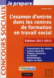 Je Prépare L'Examen D'Entrée Dans Les Centres De Formation En Travail Social (4e Édition)