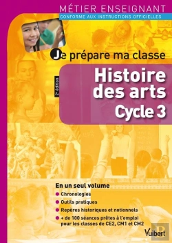 Bertrand.pt - Je Prepare Ma Classe Histoire Des Arts Cycle 3 2e Edt