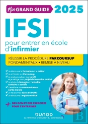 Je Prépare : Mon Grand Guide Ifsi Pour Entrer En École D'Infirmier : Réussir La Procédure Parcoursup + Fondamentaux + Remise À Niveau (Édition 2025)