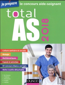 Bertrand.pt - Je Prepare ; Total As 2018 ; Concours Aide-Soignant ; Épreuves Écrites Et Orales