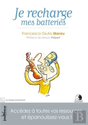 Je Recharge Mes Batteries ; En Route Pour Le Bonheur
