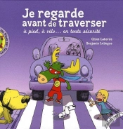 Je Regarde Avant De Traverser